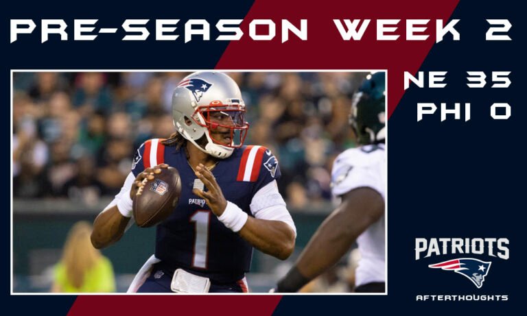 Preseason Game 2: Patriots 35 – Eagles 0